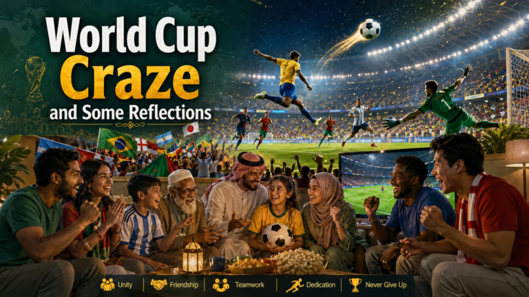 World Cup Craze and Some Reflections
